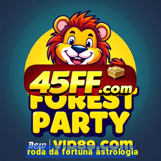 roda da fortuna astrologia